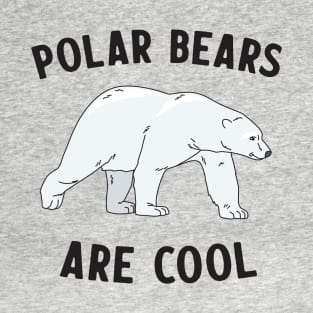 Polar Bears are cool T-Shirt